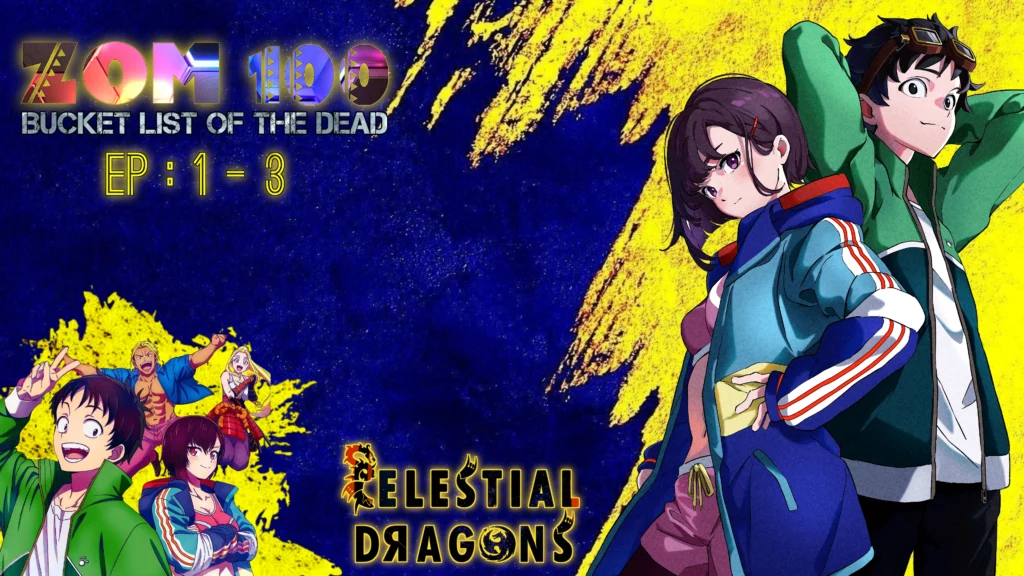 Zom 100 – 01 ~ 03