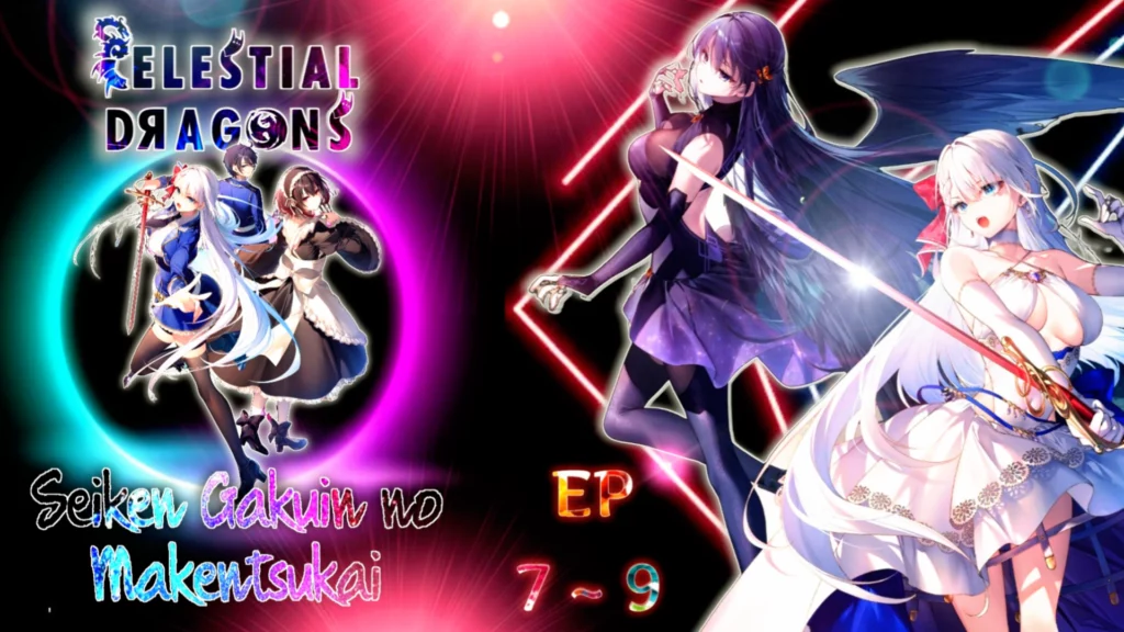 Seiken Gakuin no Makentsukai – 07 ~ 09