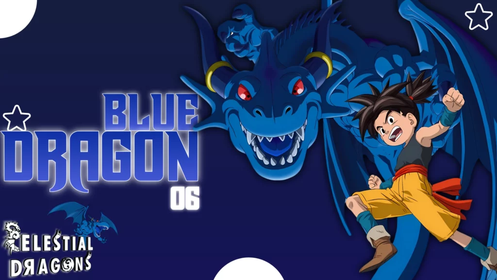 Blue Dragon – 06