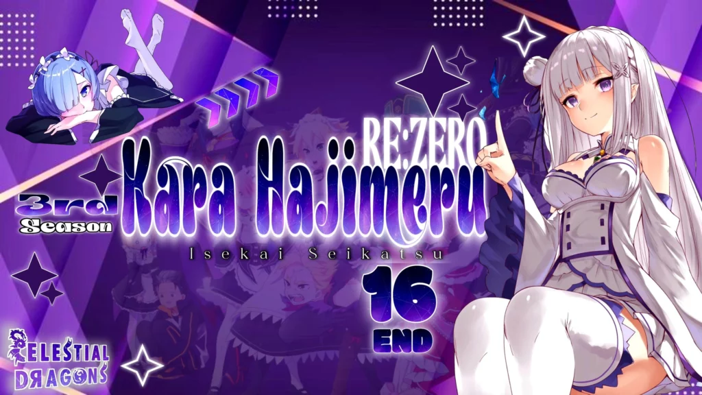 Re:Zero kara Hajimeru Isekai Seikatsu 3rd Season – 16 END