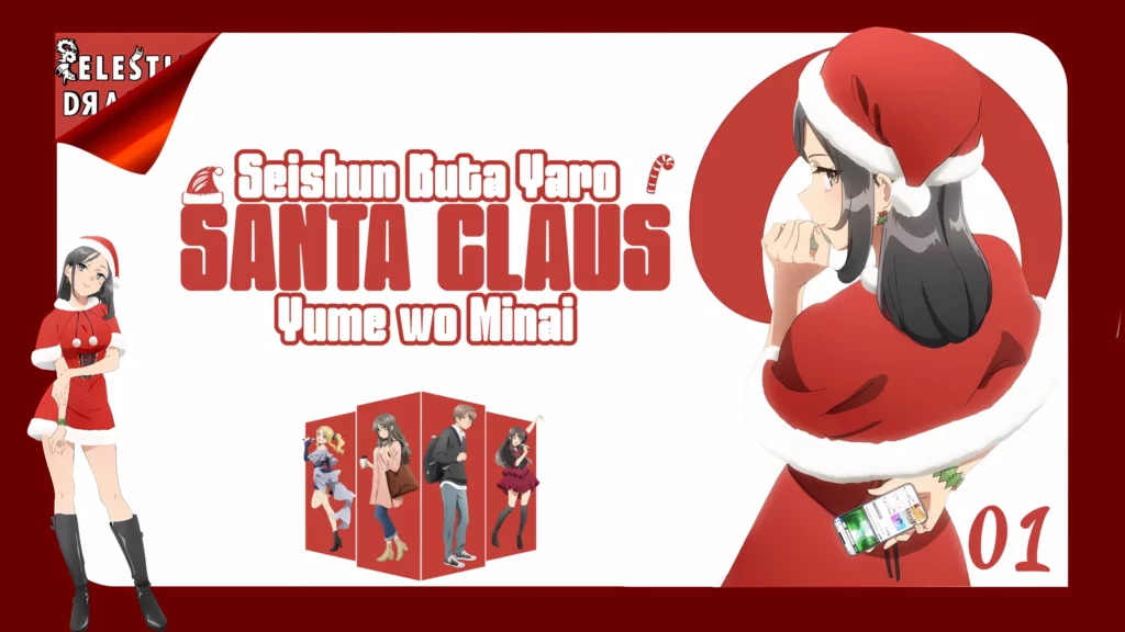 Seishun Buta Yarou wa Santa Claus no Yume wo Minai – 01