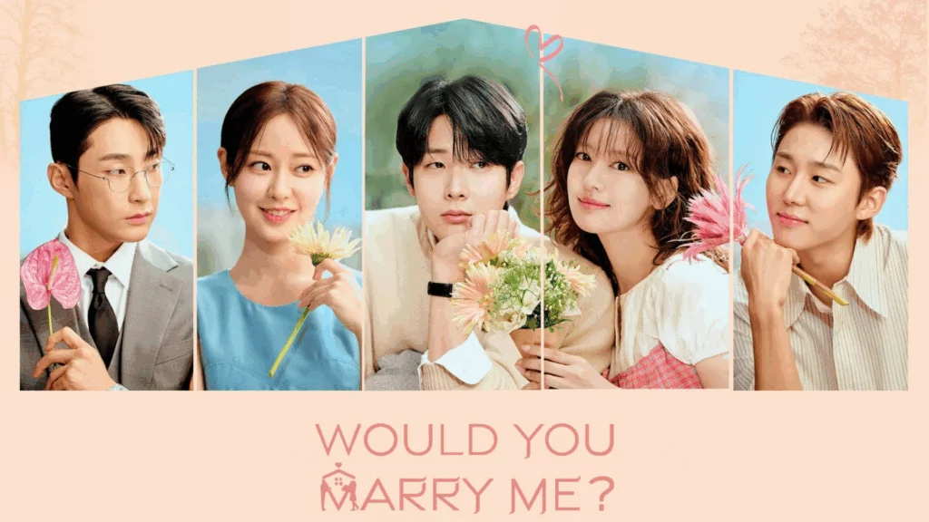 Would You Marry Me – 07~08