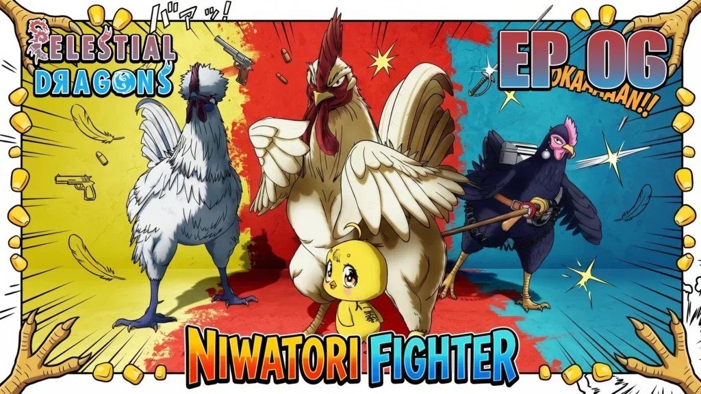 Niwatori Fighter – 06