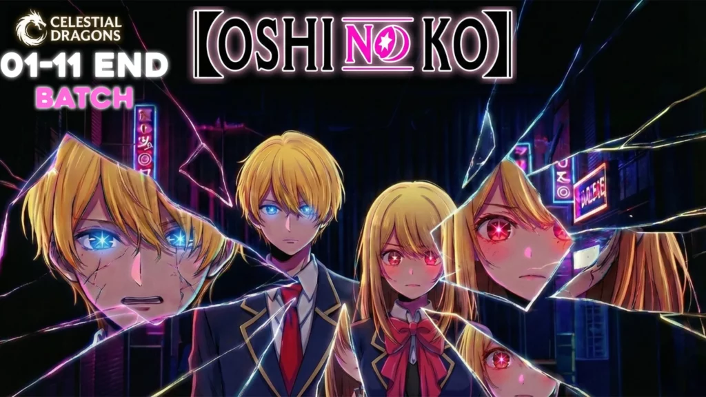 Oshi no Ko S3 – 01 ~ 11 END Batch