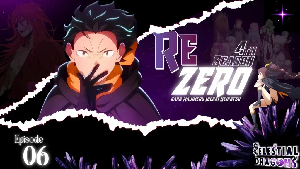 Re:Zero kara Hajimeru Isekai Seikatsu 4th Season – 06