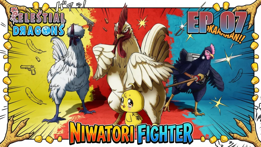 Niwatori Fighter – 07