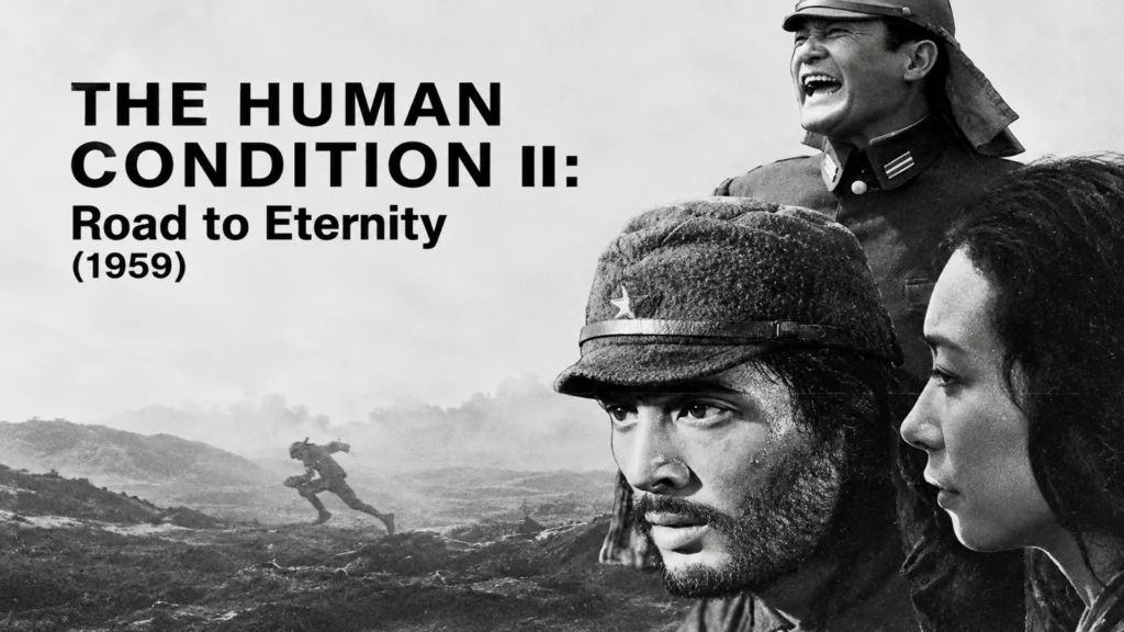 The Human Condition II: Road to Eternity (1959)